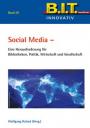 Social Media - Eine Herausforderung für Bibliotheken, Politik, Wirtschaft und Gesellschaft